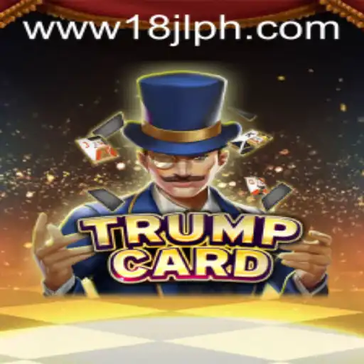 Exploring the World of TrumpCard: A Strategic Journey with 18JL